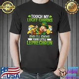 Touch My Lucky Charm And I'll Choke Your Little Leprechaun T-Shirt