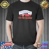 Toyotathon tis the season Unisex