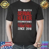 True Crime Couple 2018 Serial Killer Documentaries and Chill T-shirt