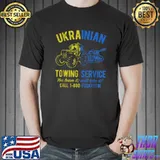 Ukrainian Towing Service Call 1-800 FuckPutin T-Shirt