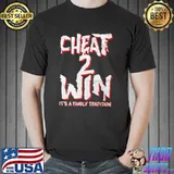 Viva Guerrero Cheat 2 Win Its A Family Tradition Shirt Unisex