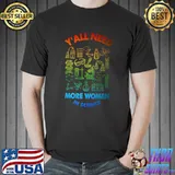 Yall Need Science Design For Women Belong In Science Premium T-Shirt