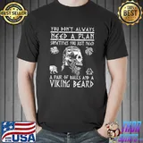 You Don't Always Need A Plan Viking Beard T-Shirt