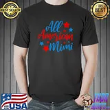 All American Mimi For 4th Of July Patriotic Premium T-Shirt