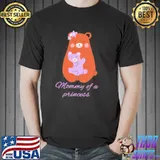 Bear mommy of a princess shirt