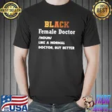 Black Female Doctor African American Physician Definition T-Shirt