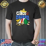 CINCO DE DRINKO FUNNY CINCO DE MAYO T-Shirt