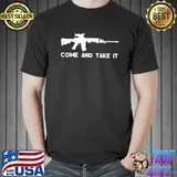 Come and take it gun shirt