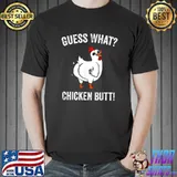 Funny Animal Guess What Chicken Butt Cute Chickens Buffs T-Shirt