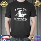 Funny Camper Apparel for Guys Wood Lumber Camping Humor T-Shirt Unisex