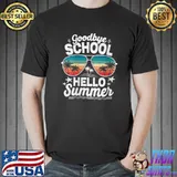 Goodbye School Hello Summer Graduation Last Day Of School T-Shirt