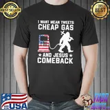 I Want Mean Tweets Cheap Gas And Jesus Comeback Bigfoot American Flag Shirt