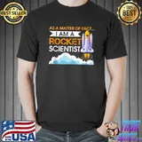 I'm a Rocket Scientist Funny Aerospace Engineer Science T-shirt