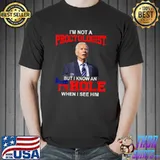 I'm Not A Proctologist But Know Hole When See Him Joe Biden T-Shirt