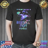 I'm Not Yelling This Is Baseball Mom Voice Hologram Shirt