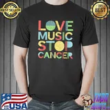 Love Music Stop Cancer Shirt St Jude Music T-Shirt