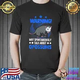 May spontaneously talk about Opossums T-Shirt
