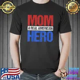 Mom Real American Hero T-Shirt