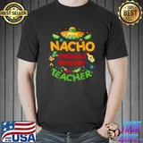 Nacho Average Reading Teacher Cinco De Mayo Fiesta T-Shirt