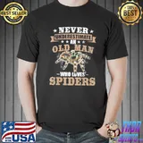 Never underestimate an old man spiders shirt