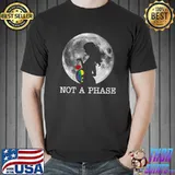 Not a phase Moon LGBT Trans Pride Transgender T-shirt