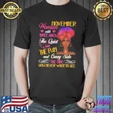 November Woman With Three Sides The Quiet Side The Fun And Crazy Side Shirt