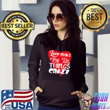 Red heart love makes you do crazy things shirt