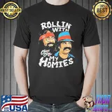 Rollin With My Homie Shirt