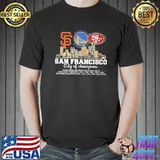San Francisco City Of Champion Shirt