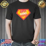 Science teacher gifts super science teacher fitted shirt