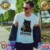 Sewing Because Murder Is Wrong Cat Shirt