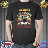 Trucker Truck Driver Vintage Retro Warning This Trucker Does T-Shirt