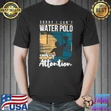 Water Polo Attention Team Ideas Cool Funny Best Humorous Premium T-Shirt
