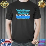 We draw blood and our patients do too veterinary medicine vet tech shirt