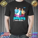 Weekend At Biden's Come On Man Obama and Harris Shirt