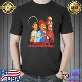 What's Happening Shirt