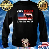 2000 Mules Game Is Over T-Shirt Sweater