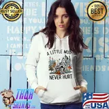 A Little Mud Never Hurt SXS UTV Shirt Hoodie