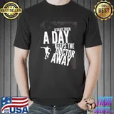 A skate trick a day keeps the doctor away design shirt