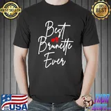 Aesthetic text best brunette ever design shirt