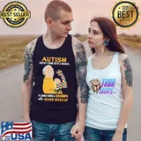 Autism Grandpa Never Give Up Shirt Tank Top