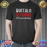 Buffalo Strong Pray For Buffalo T-Shirt