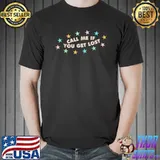 Call Me If You Get Lost Trendy Costume T-Shirt
