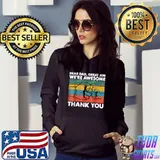 Dear Dad Great Job We're Awesome Thank You Father T-Shirt