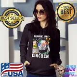 Drinkin' like lincoln patrick shirt
