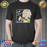Energy more parrot Einstein shirt