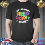 Field Day Let The Games Begin Kids Boys Girls Teachers T-Shirt Unisex