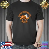 Find Your Own Tots go find your own tots gosh T-Shirt