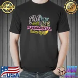 Funny Girls just Want to Have Fundamental Human Rights T-Shirt Unisex