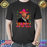 Funny Joe Biden Cinco De Mayo Happy 4th Of July Men Women T-Shirt